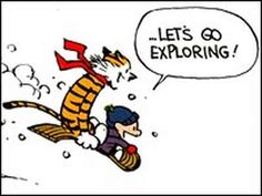 Calvin & Hobbes riding a sled ("Let's go exploring" is written above them)